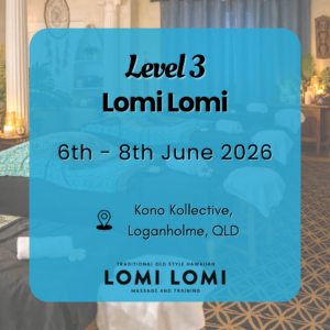 Lomi Lomi Massage Training Level 3